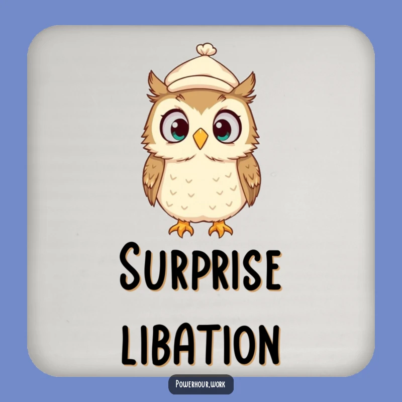 Funny Owl Coaster: Surprised Cap Owl, Protect Tables with Humor, Perfect Funny Gift