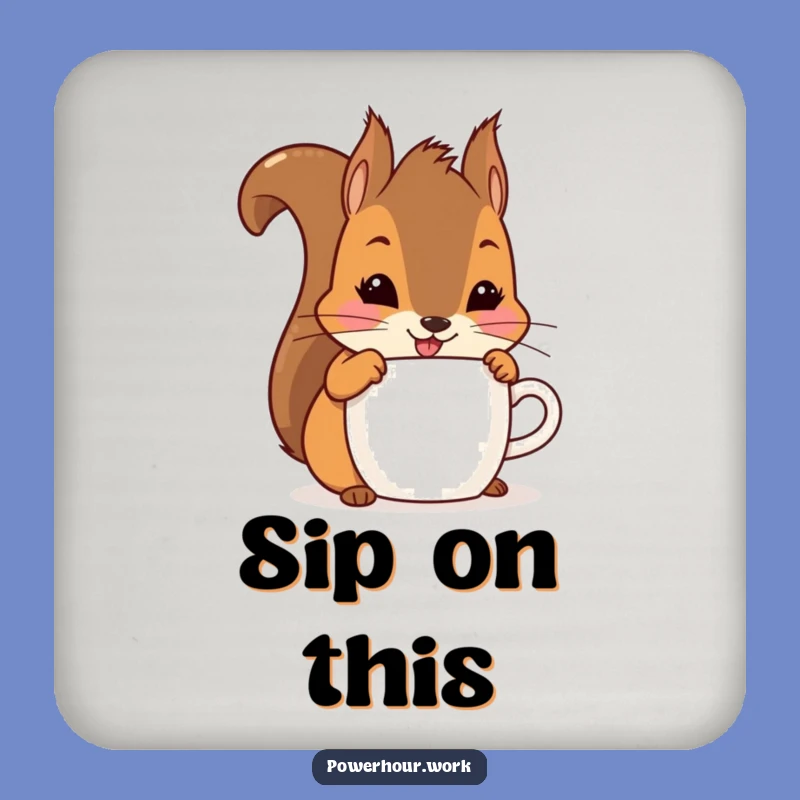Funny Squirrel Coaster: Playful Drink Protector, Hilarious Housewarming Gift