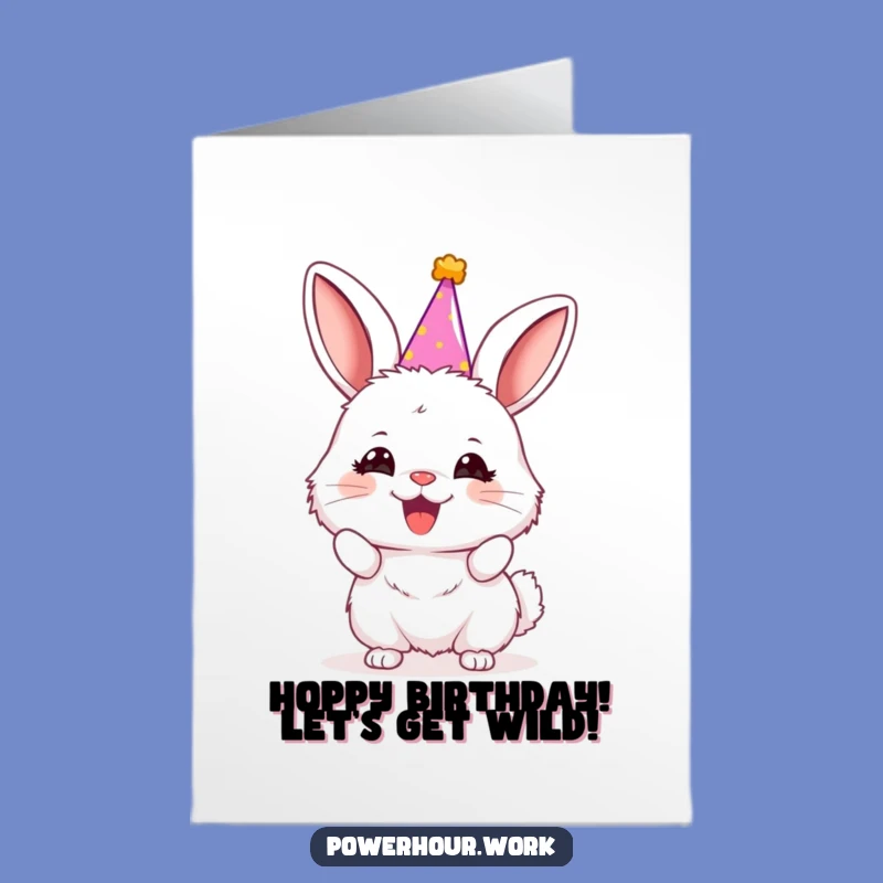 Free Printable Birthday Card: Fluffy Bunny Party Hat Fun, Hilarious Downloadable Gift