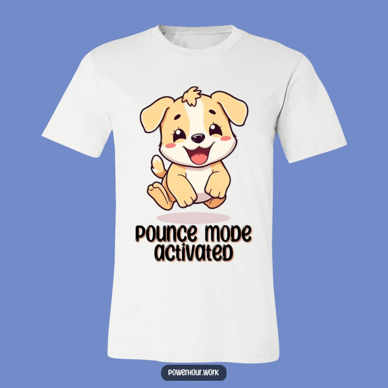 Funny Puppy Pounce T-Shirt: Energetic Dog Tee, Comfy and Hilarious Gift